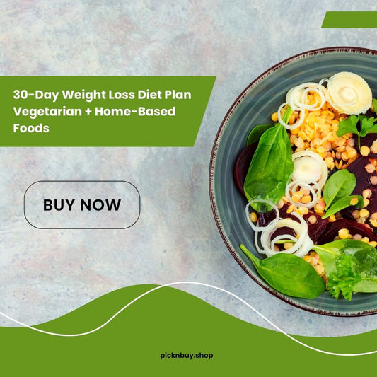 30-Day Weight Loss Diet Plan | Vegetarian + Home-Based Foods